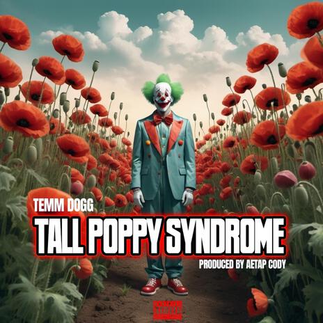 TALL POPPY SYNDROME | Boomplay Music