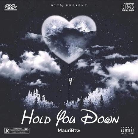 Hold You Down | Boomplay Music