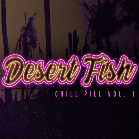 Chill Pill, Vol. 1 | Boomplay Music