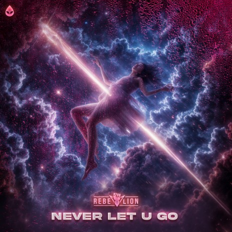 Never Let U Go | Boomplay Music