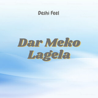 Dar Meko Lagela