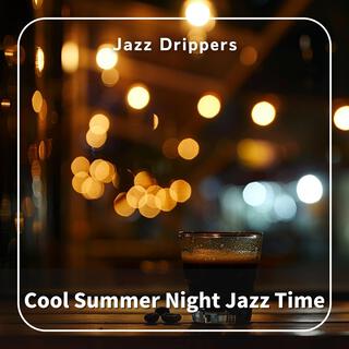 Cool Summer Night Jazz Time