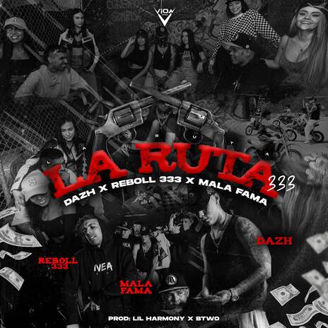 La Ruta 333 ft. ElMalaFama, Reboll333 & Vion Music | Boomplay Music