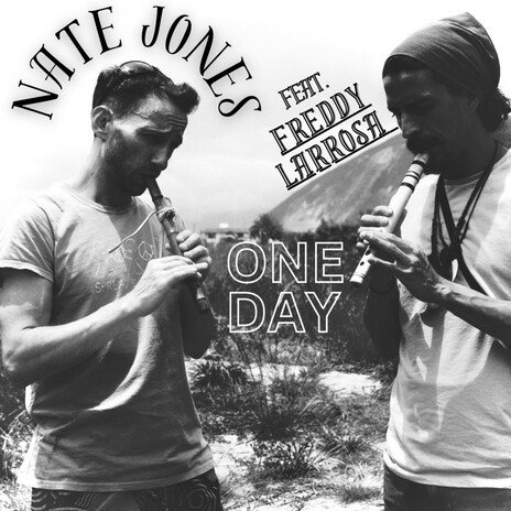 One Day ft. Freddy Larrosa | Boomplay Music