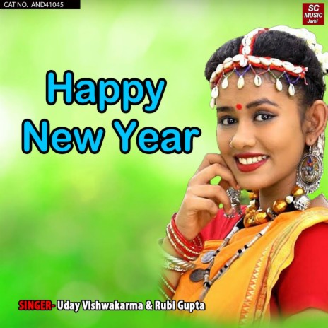 Happy New Year ft. Rubi Gupta | Boomplay Music