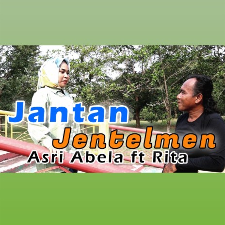 Jantan Jentelmen ft. Rita | Boomplay Music