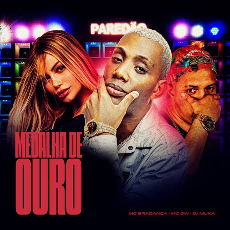 Medalha de Ouro ft. Mc Gw & DJ Muka | Boomplay Music