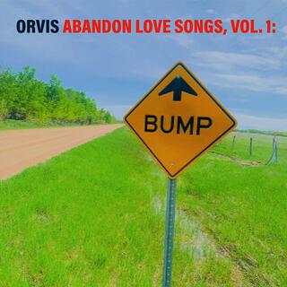 Abandon Love Songs, Vol. 1: BUMP