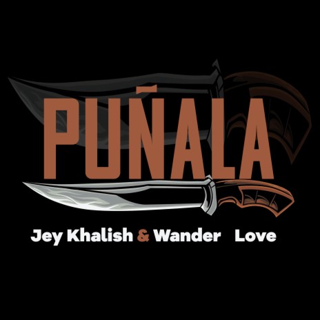 Puñala ft. Wander Love & Most Wanted La Familia | Boomplay Music