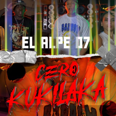 El Alpe 07 (Cero Kukilaka) | Boomplay Music