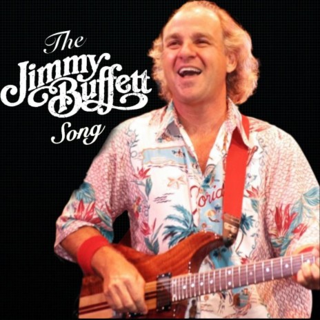 The Jimmy Buffett Song (Margaritaville Parody) | Boomplay Music