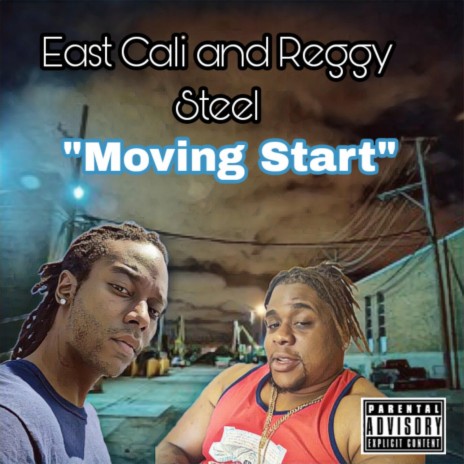 Moving Start ft. East Cali
