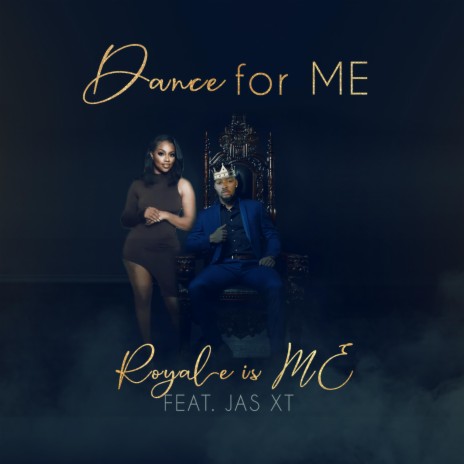 Dance for ME ft. Jas XT | Boomplay Music