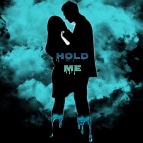 Hold Me