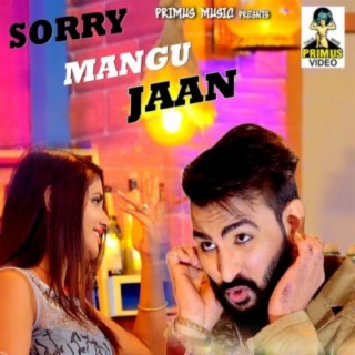 Sorry Mangu Jaan