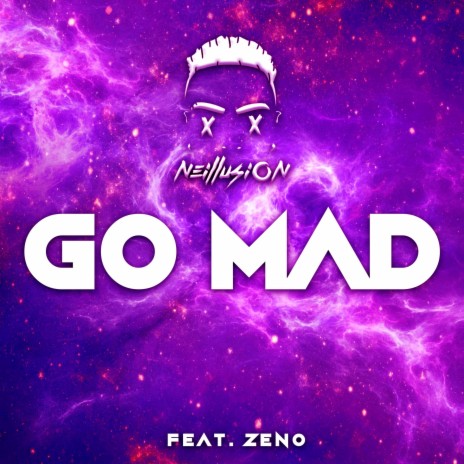 Go Mad ft. Zeno | Boomplay Music
