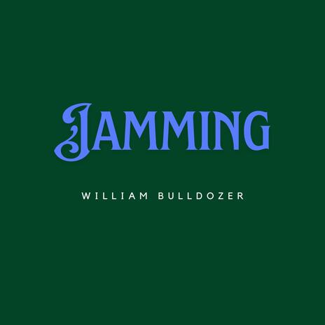 Jamming | Boomplay Music