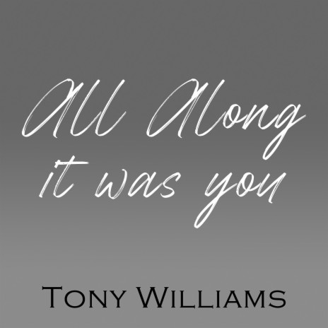 All Along It Was You | Boomplay Music