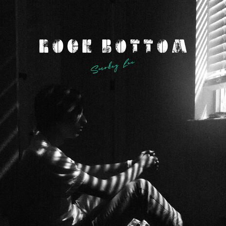 Rock Bottom | Boomplay Music