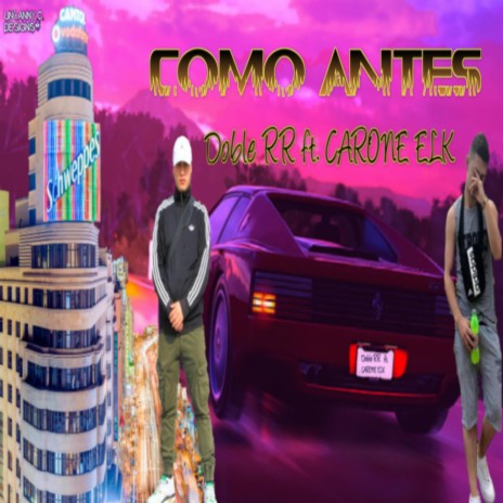 COMO ANTES ft. DOBLE RR | Boomplay Music