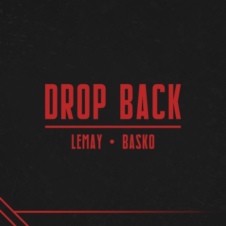 Drop Back ft. Basko | Boomplay Music