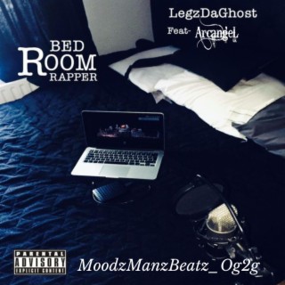 BedRoomRapper LegzDaGhost X Arcangel uk