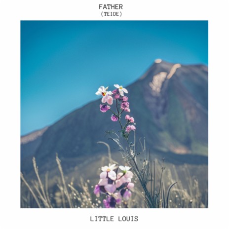 Father (Teide) | Boomplay Music