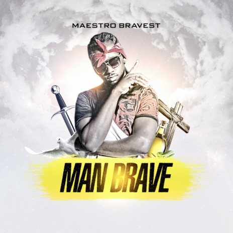 Man Brave | Boomplay Music