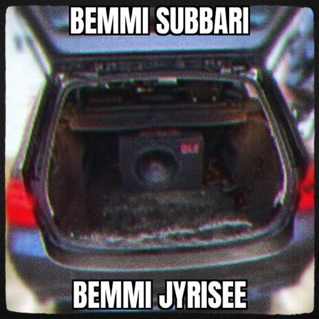 BEMMI SUBBARI ft. Vortex