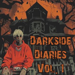 Darkside Diaries, Vol. 1