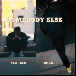 Somebody Else