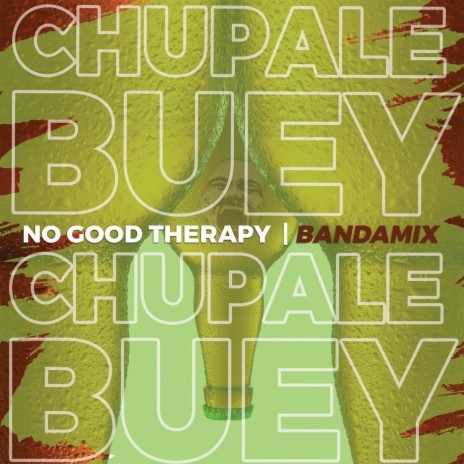 Chupale Buey Bandamix | Boomplay Music