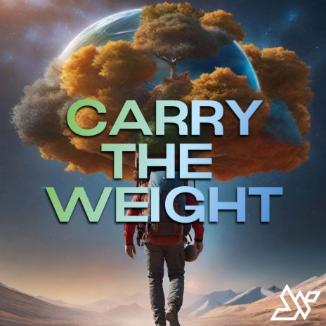 Carry The Weight | Boomplay Music