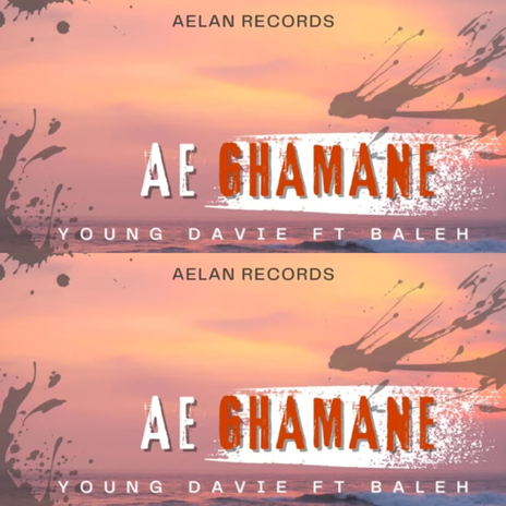 Ae Ghamane ft. Baleh | Boomplay Music