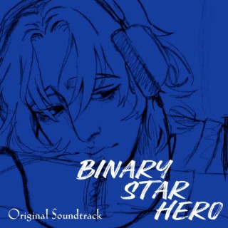 Binary Star Hero (Original Game Soundtrack)