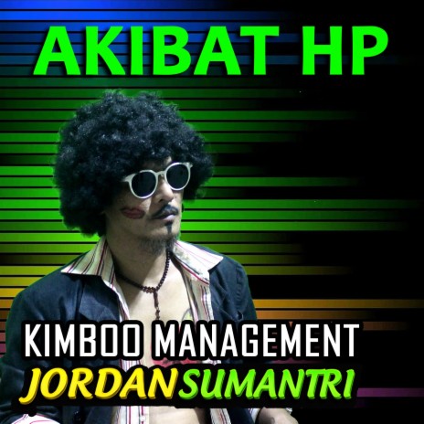 Akibat Hp ft. Jordan Sumantri | Boomplay Music