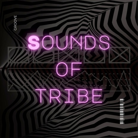 Sounds of Tribe | Boomplay Music