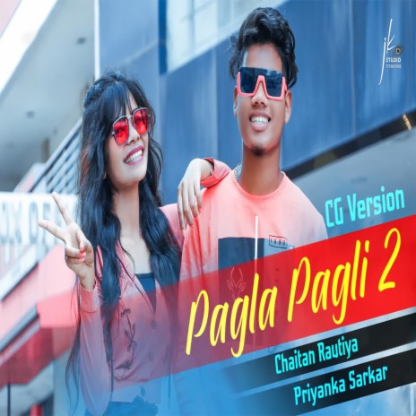 Pagla Pagli 2 Cg Version | Boomplay Music