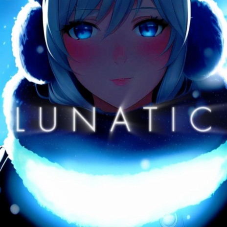 Lunatic | Boomplay Music