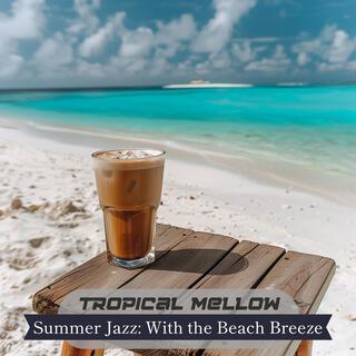 Summer Jazz: With the Beach Breeze