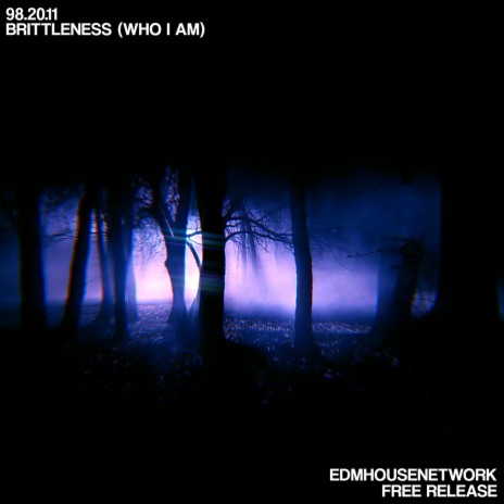 Brittleness | Boomplay Music