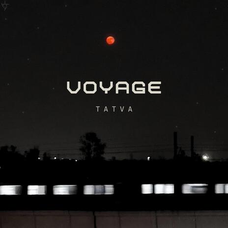 Voyage ft. Tatva | Boomplay Music