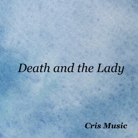 Death and the Lady | Boomplay Music