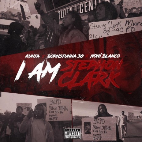 I Am Stephon Clark (feat. Kunta) | Boomplay Music