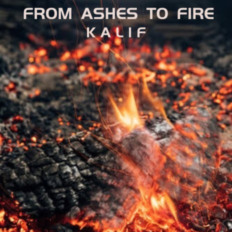 From Ashes To Fire | Boomplay Music