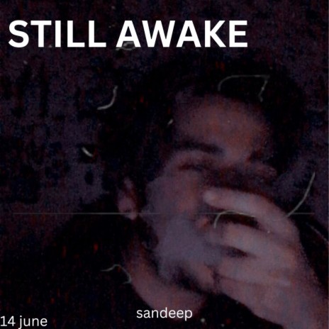 Still Awake | Boomplay Music