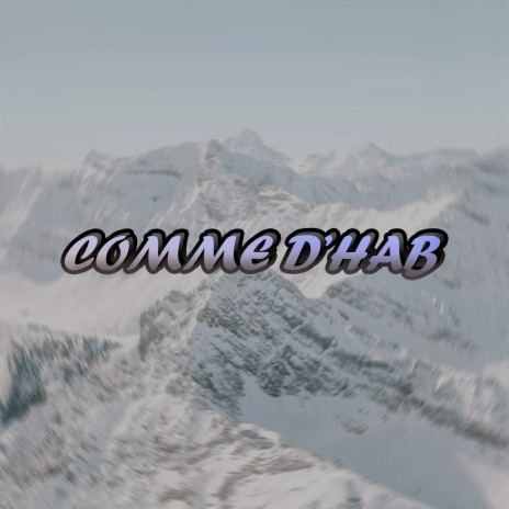 Comme d'hab | Boomplay Music