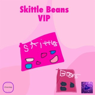 Skittle Beans VIP