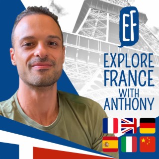Explore France with Anthony