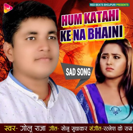 Hum Katahi Ke Na Bhaini | Boomplay Music